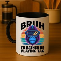 Funny Bruh I Rather Be Playing Tag Gamer Gorilla Mug