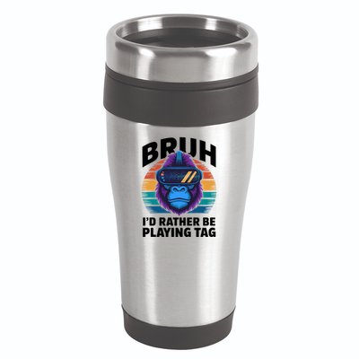 Funny Bruh I Rather Be Playing Tag Gamer Gorilla 16oz Travel Tumbler