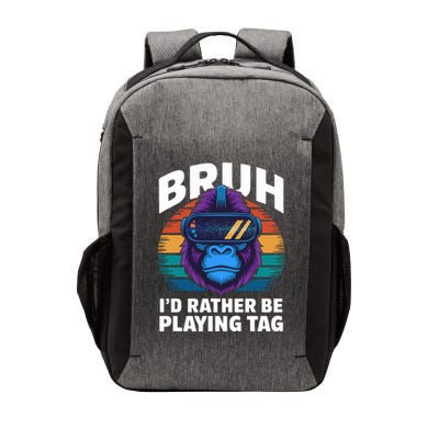 Funny Bruh I Rather Be Playing Tag Gamer Gorilla Vector Backpack