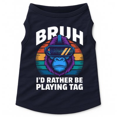 Funny Bruh I Rather Be Playing Tag Gamer Gorilla Doggie Tank