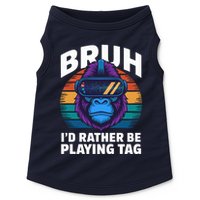 Funny Bruh I Rather Be Playing Tag Gamer Gorilla Doggie Tank