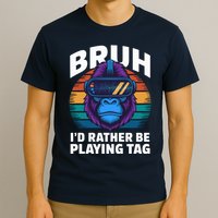 Funny Bruh I Rather Be Playing Tag Gamer Gorilla T-Shirt