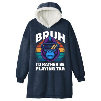 Funny Bruh I Rather Be Playing Tag Gamer Gorilla Hooded Wearable Blanket