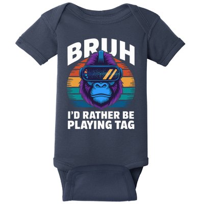 Funny Bruh I Rather Be Playing Tag Gamer Gorilla Baby Bodysuit