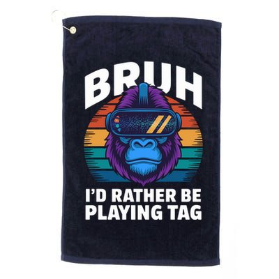Funny Bruh I Rather Be Playing Tag Gamer Gorilla Golf Towel