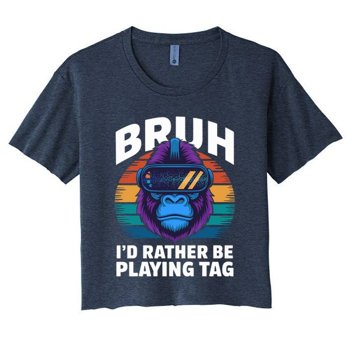 Funny Bruh I Rather Be Playing Tag Gamer Gorilla Crop Top