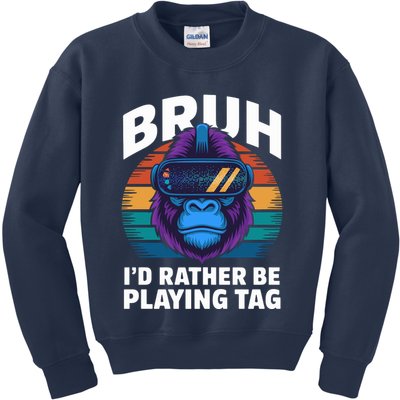 Funny Bruh I Rather Be Playing Tag Gamer Gorilla Kids Sweatshirt