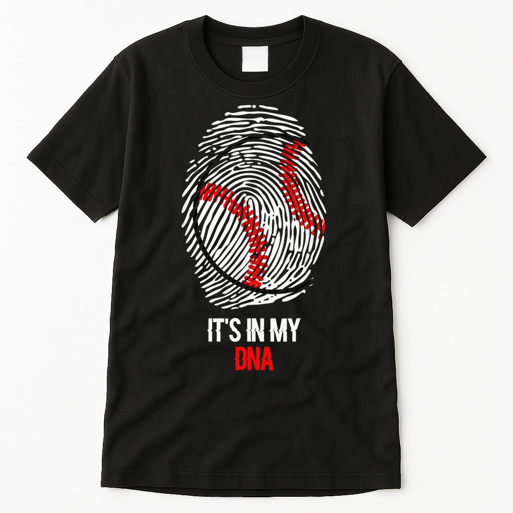 Funny Baseball  - It's in my DNA Fingerprint Shirt Tall T-Shirt