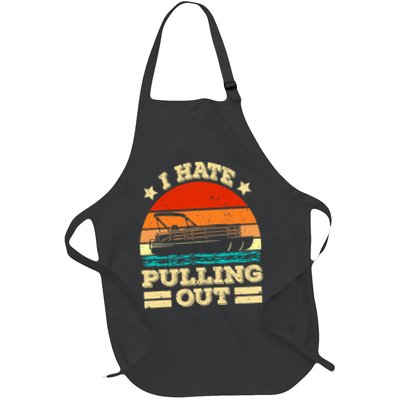 Funny Boat I Hate Pulling Out Pontoon Captain Apron