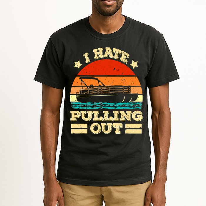 Funny Boat I Hate Pulling Out Pontoon Captain Tall T-Shirt