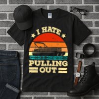 Funny Boat I Hate Pulling Out Pontoon Captain Tall T-Shirt