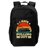 Funny Boat I Hate Pulling Out Pontoon Captain Backpack