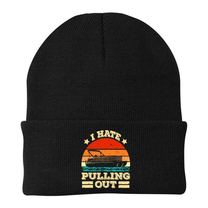 Funny Boat I Hate Pulling Out Pontoon Captain Beanie