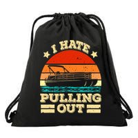 Funny Boat I Hate Pulling Out Pontoon Captain Drawstring Bag