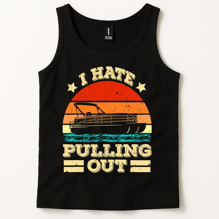 Funny Boat I Hate Pulling Out Pontoon Captain Tank Top