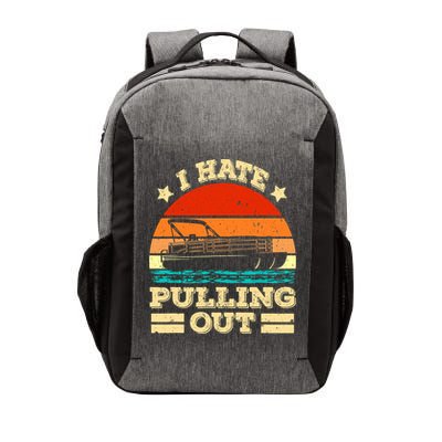Funny Boat I Hate Pulling Out Pontoon Captain Vector Backpack