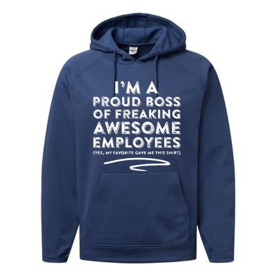 Funny Boss Im A Proud Boss Of Freaking Awesome Performance Fleece Hoodie