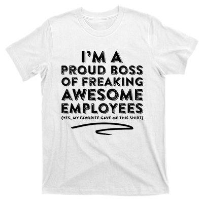 Funny Boss Im A Proud Boss Of Freaking Awesome T-Shirt