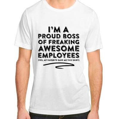 Funny Boss Im A Proud Boss Of Freaking Awesome Adult ChromaSoft Performance T-Shirt