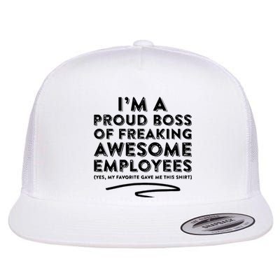 Funny Boss Im A Proud Boss Of Freaking Awesome Flat Bill Trucker Hat