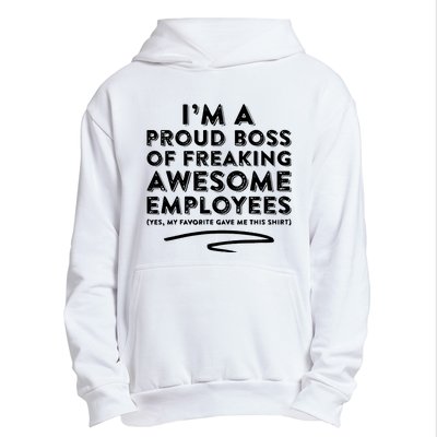 Funny Boss Im A Proud Boss Of Freaking Awesome Urban Pullover Hoodie