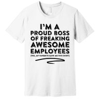 Funny Boss Im A Proud Boss Of Freaking Awesome Premium T-Shirt