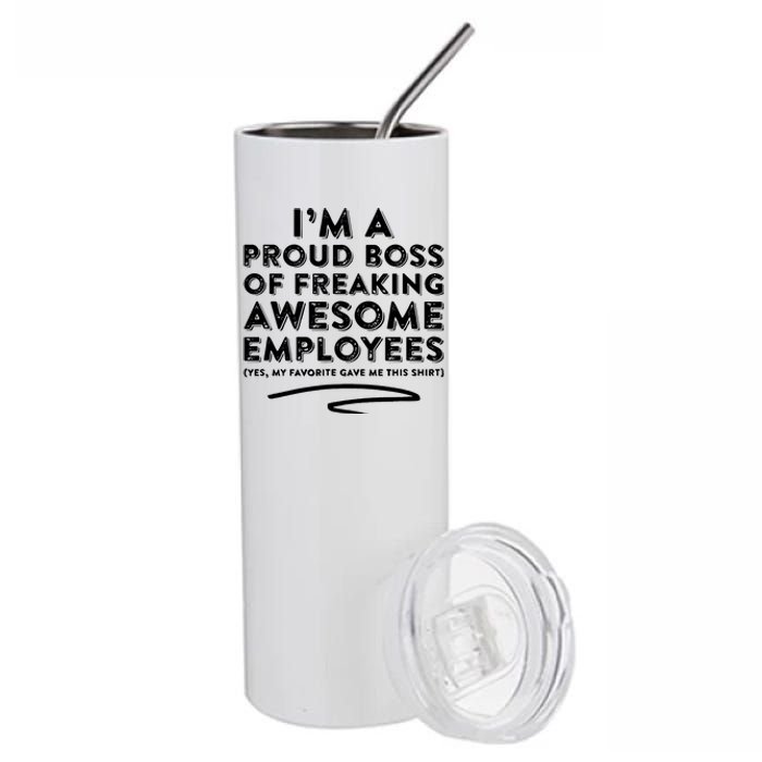 Funny Boss Im A Proud Boss Of Freaking Awesome Stainless Steel Tumbler