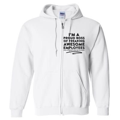 Funny Boss Im A Proud Boss Of Freaking Awesome Full Zip Hoodie