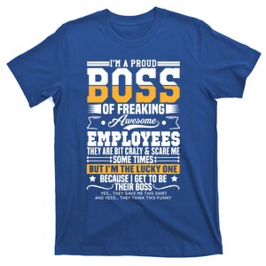 Funny Boss I Am A Proud Boss Of Freaking Awesome Employees Gift T-Shirt