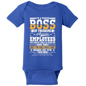 Funny Boss I Am A Proud Boss Of Freaking Awesome Employees Gift Baby Bodysuit