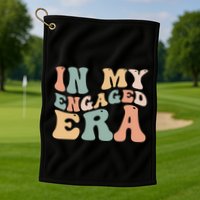 Funny Bride In My Engaged Era Engaget Retro Groovy Gift Golf Towel