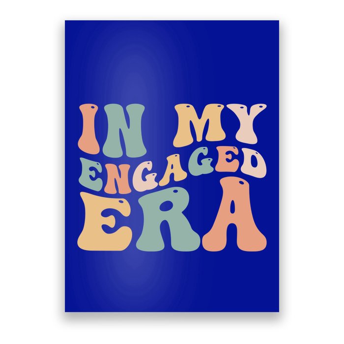 Funny Bride In My Engaged Era Engaget Retro Groovy Gift Poster