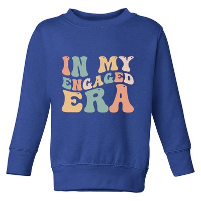 Funny Bride In My Engaged Era Engaget Retro Groovy Gift Toddler Sweatshirt