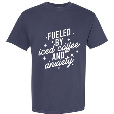 Fueled by Iced Coffee And Anxiety Funny Groovy Coffee Lover Garment-Dyed Heavyweight T-Shirt