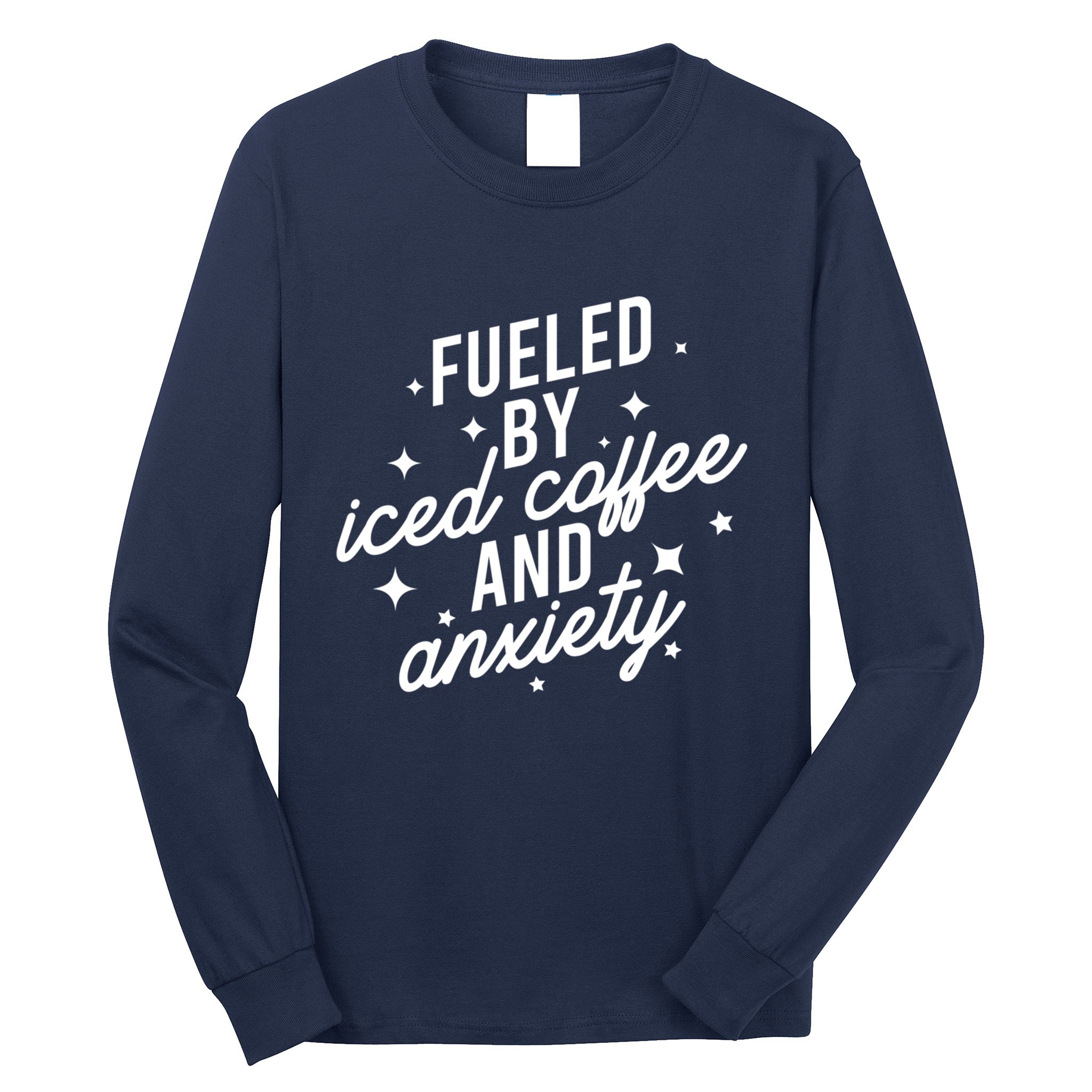Fueled by Iced Coffee And Anxiety Funny Groovy Coffee Lover Long Sleeve Shirt