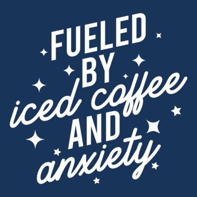 Fueled by Iced Coffee And Anxiety Funny Groovy Coffee Lover T-Shirt