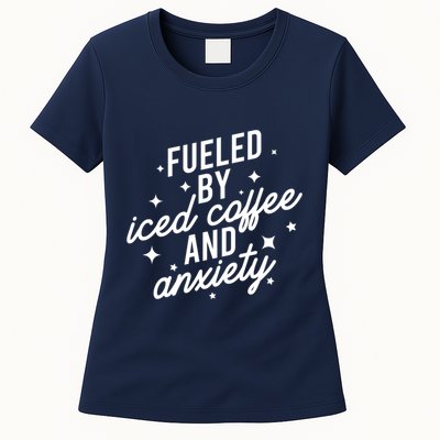 Fueled by Iced Coffee And Anxiety Funny Groovy Coffee Lover Womens T-Shirt