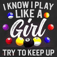 Funny Billiards I Know I Play Like A Girl Pool Billiard Player Gift Cool Comfort Performance Bucket Hat