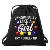 Funny Billiards I Know I Play Like A Girl Pool Billiard Player Gift Drawstring Bag