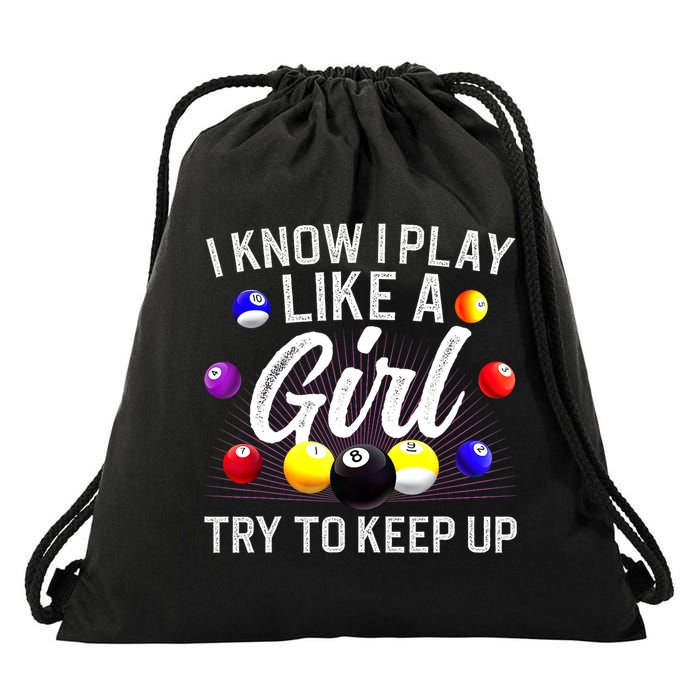 Funny Billiards I Know I Play Like A Girl Pool Billiard Player Gift Drawstring Bag