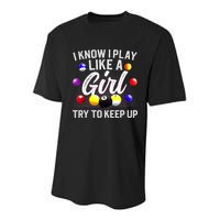 Funny Billiards I Know I Play Like A Girl Pool Billiard Player Gift Youth Performance Sprint T-Shirt