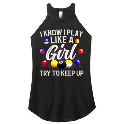 Funny Billiards I Know I Play Like A Girl Pool Billiard Player Gift Women's Perfect Tri Rocker Tank