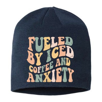 Fueled By Iced Coffee And Anxiety Funny Groovy Iced Coffee Sustainable Beanie