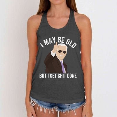 Funny Biden I May Be Old But I Get Shit Done Women's Knotted Racerback Tank