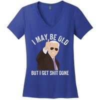 Funny Biden I May Be Old But I Get Shit Done Women's V-Neck T-Shirt