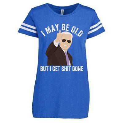 Funny Biden I May Be Old But I Get Shit Done Enza Ladies Jersey Football T-Shirt