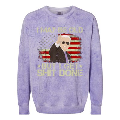 Funny Biden I May Be Old But I Get Shit Done Colorblast Crewneck Sweatshirt