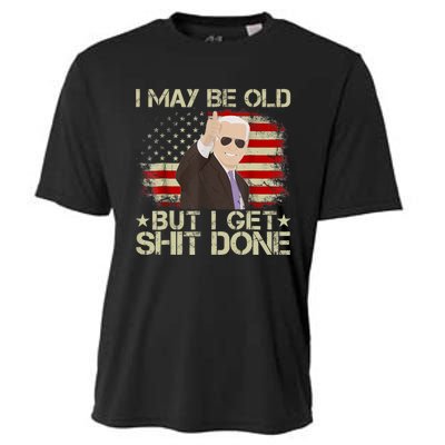 Funny Biden I May Be Old But I Get Shit Done Cooling Performance Crew T-Shirt