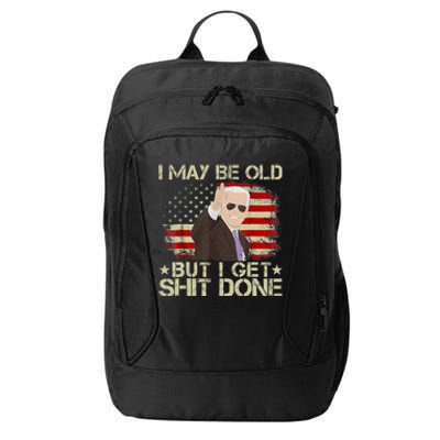 Funny Biden I May Be Old But I Get Shit Done City Backpack