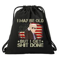 Funny Biden I May Be Old But I Get Shit Done Drawstring Bag